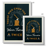 Those Who Chop The Wood