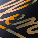 Be Excellent - Gold foil print