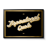 Inspirational Quote Gold Screenprint