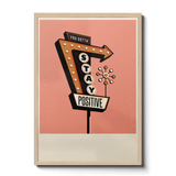 Stay Positive - Giclée Print