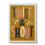 Twist & Shout - Giclée Print